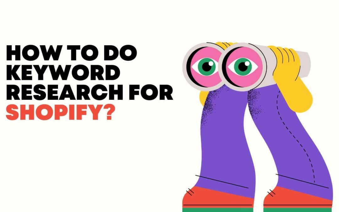 How to do Keyword Research for Shopify?